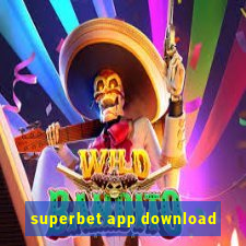 superbet app download